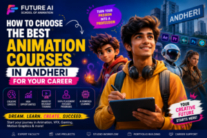 Future AI School of Animation: Best Animation Courses in Andheri