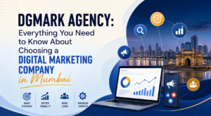 DGmark Agency: Digital Marketing Company in Mumbai Guide